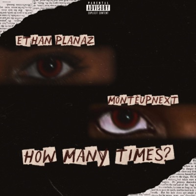 How Many Times? (feat. Montèupnext) - Single