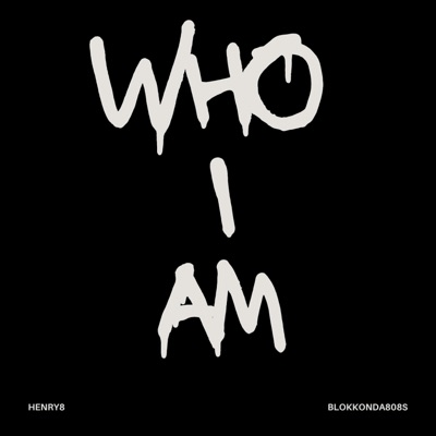 Who I Am (feat. Blokkonda808s) - Single