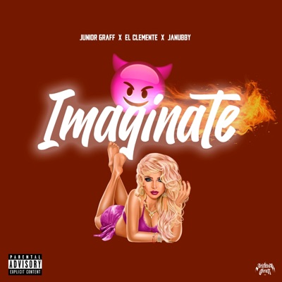 Imaginate (feat. El Clemente & Janubby) - Single