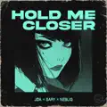 Hold Me Closer