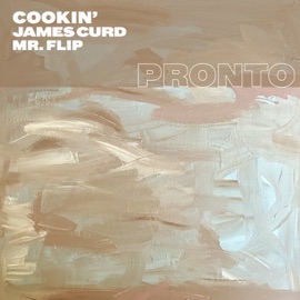 Cookin' (Saison Remix) James Curd & Mr. Flip