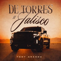 DE TORRES A JALISCO - Single - Tony Aranda