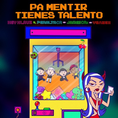 Pa Mentir Tienes Talento (feat. James CRx, Yenzeii & Peralta CR) - Single