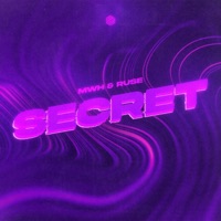 Secret - Single - MWH & RUSE
