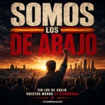 Somos los de abajo - Single