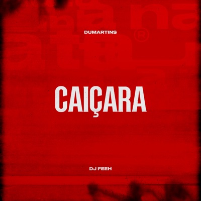 Caiçara (feat. DJ Feeh) - Single