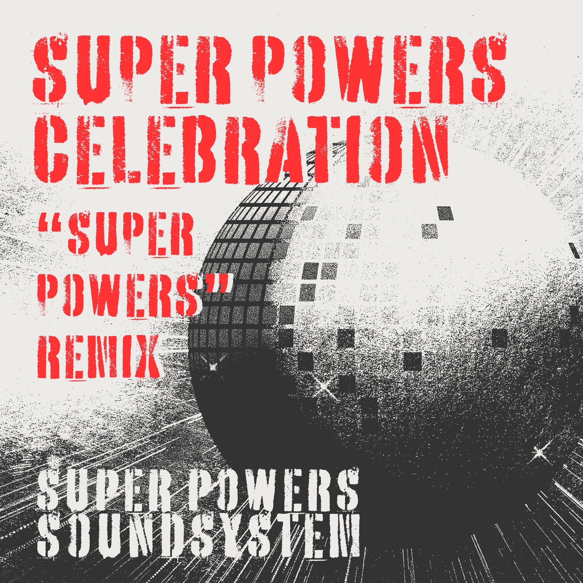 Celebration (Super Powers remix) - Single