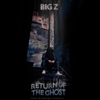 Return of the Ghost - Single - Big Z