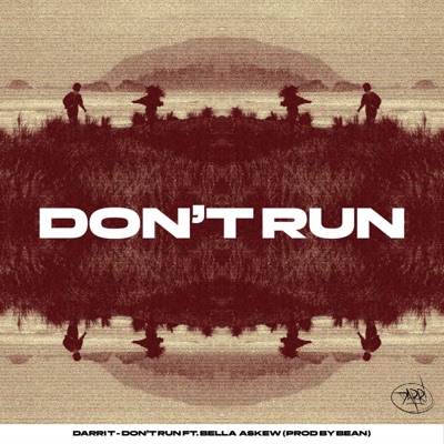 Don't Run (feat. Bella Askew & Bean) - Single