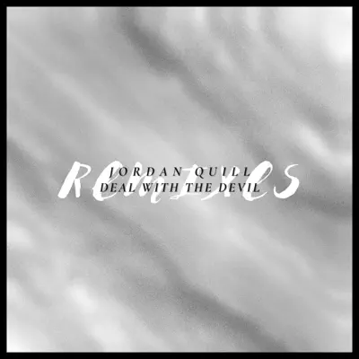 Listen to Deal With The Devil (Remixes) by Jordan Quill