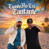 Cuando No Era Cantante (Cover) - Single - MYE & Feich