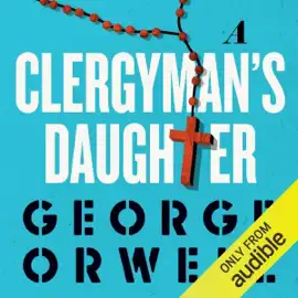 A Clergyman's Daughter (Unabridged)