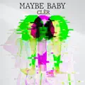 Maybe Baby