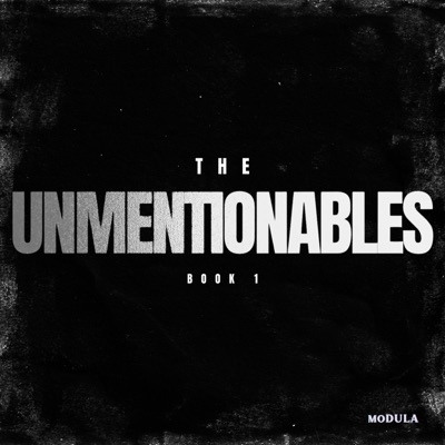 The Unmentionables: Book I