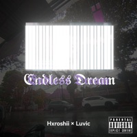 EndlessDream - Single - Hxroshii & luvic
