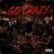 Go Crazy Single