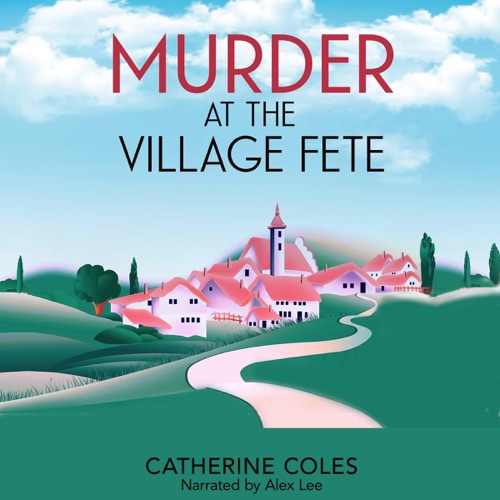 Murder at the Village Fete: A 1920s Cozy Mystery (A Tommy & Evelyn Christie Mystery, Book 2) (Unabridged) cover