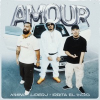 Amour - Single - Kmino, Liderj & Irrita el Indio