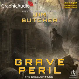 Grave Peril [Dramatized Adaptation] : Dresden Files 3 (Dresden Files)