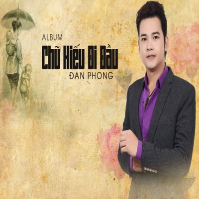 Chữ Hiếu Đi Đầu - EP