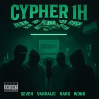 Cypher 1H (feat. Sevengeezy, Vandalic & Narkgeezy) - Single - Wonk Mx