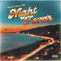 Night Fever - Single - Msanii & NappyHIGH
