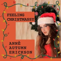 Feeling Christmassy - Single - Annè Autumn Erickson