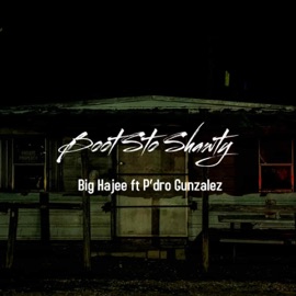 Boot Sto Shawty (feat. P’dro Gunzalez) Young $pazz