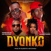 Dyonko (feat. Xaven & Dizmo) - Single - Young kay Na Jae Swagger