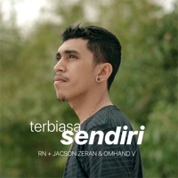 Terbiasa Sendiri (feat. Jacson Zeran & Omhand V) - Single - R Nahumury