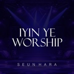 Iyin Ye Worship - Single