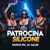 Patrocina Silicone - Single - Ramos Mc, PNG Music & DJ Sales