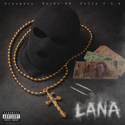 Lana (feat. FELIX TCA & Becko GH) - Single