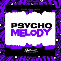 Psycho Melody (feat. MC VTEZIN ORIGINAL) - Single - Dj Detta