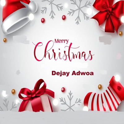 Dejay Adwoa - Merry Christmas