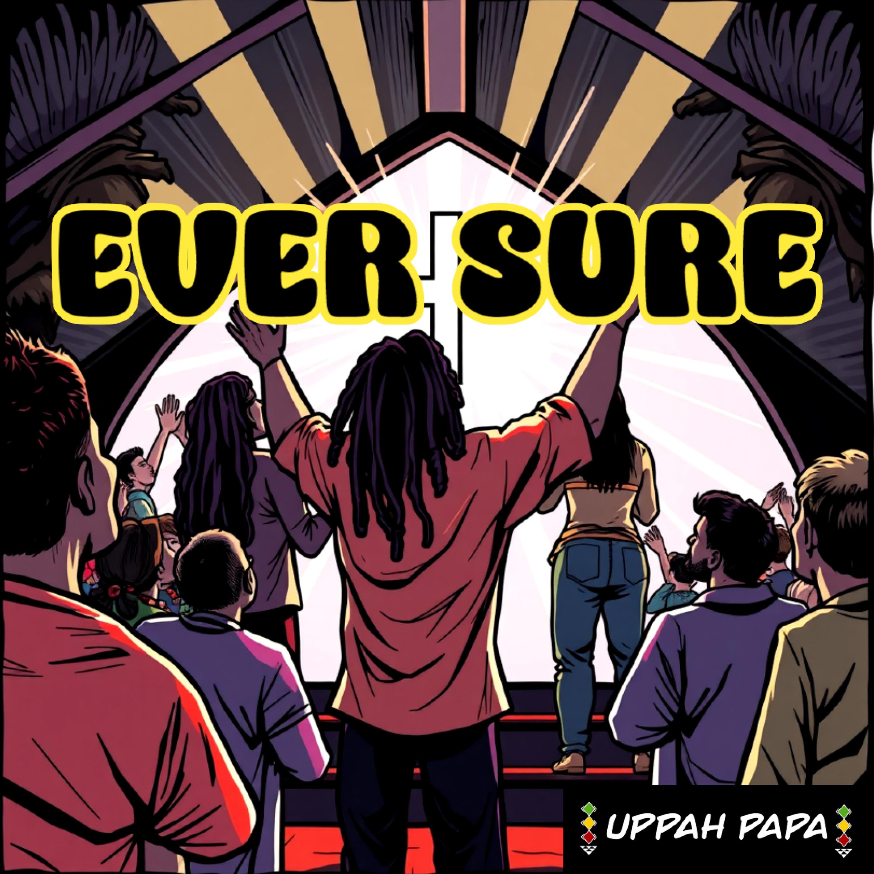 Ever Sure - Single
