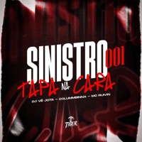 TAPA NA CARA - SINISTRO 001 - Single - DJ VÊ JOTA, COLOMBINA & Mc Ruivin