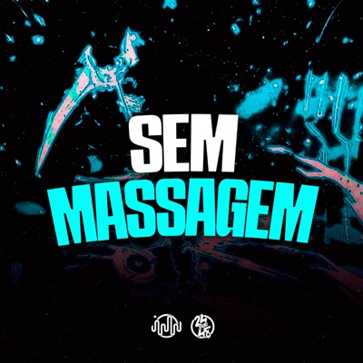 Sem Massagem (feat. DJ Gordinho Da VP) - Single