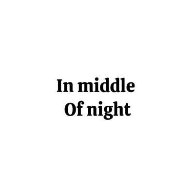 Song - In midle of night - 1000hills Music