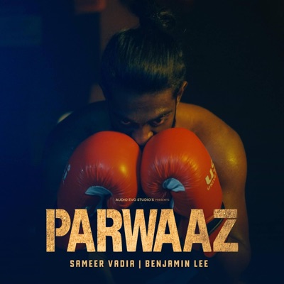Parwaaz (feat. Aditya Gautam) - Single