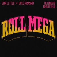 Ultimate Beautiful - Single - Roll Mega, Son Little & Eric Krasno