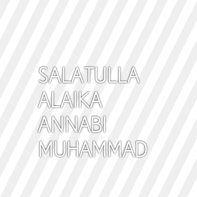 ALHAMDULLAH - SALATULLA ALAIKA ANNABI MUHAMMAD