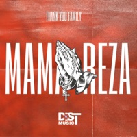 MAMA REZA (feat. Thank You Family) - Single - Dist Music AO