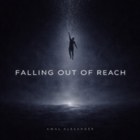 Falling Out To Reach - Single - Amal Alexander