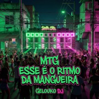 MTG Esse é o Ritmo da Mangueira - Single - Gelouko DJ