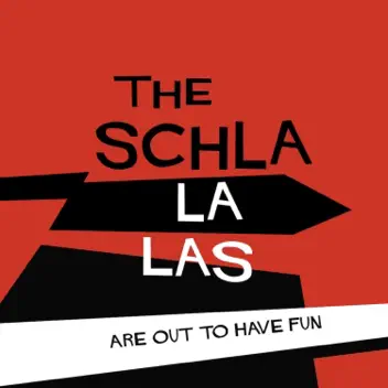 The Schla La Las Are Out To Have Fun album cover