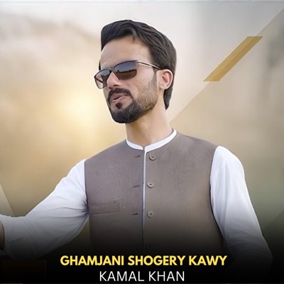 Kamal Khan - Ghamjani Shogery kawy