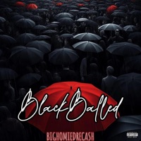 BlackBalled - Single - Big Homie DreCash