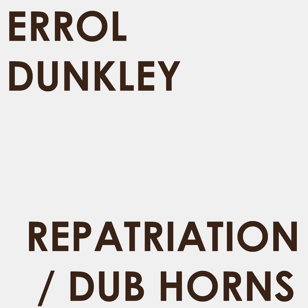 Обложка альбома «Repatriation / Dub Horns - Single» — Errol Dunkley & Rico Rodriguez