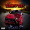 Sheisty Shit - Single